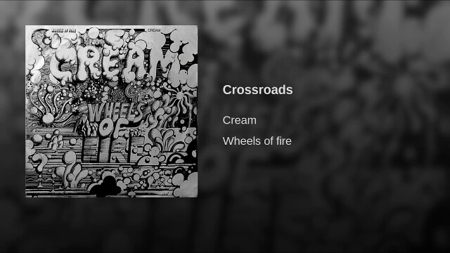 Cream – Crossroads