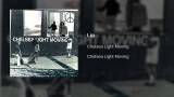 Chelsea Light Moving – Lip