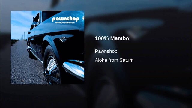 Pawnshop – 100% Mambo